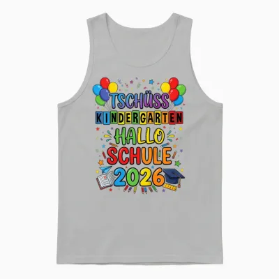Kinder Tschüss Kindergarten Hallo Schule 2026 Kita Abgänger 2026 Unisex Tank Top - Ash