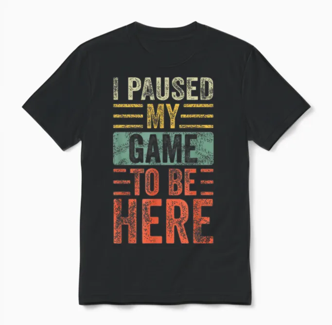I Paused My Game to Be Here, Funny Retro Vintage Video Gamer Short Sleeve Unisex T-Shirt in Black