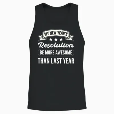 My New Year's Resolution New Years Eve Unisex Tank Top - Black