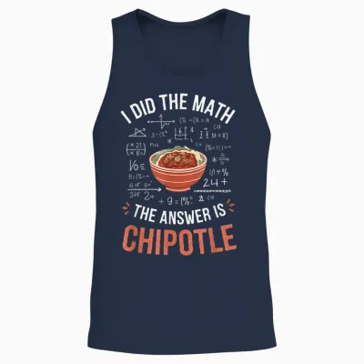 Food Lovers I Did the Math Answer Is Chipotle Unisex Tank Top - Navy