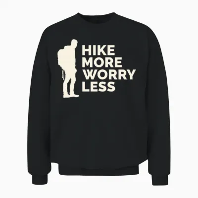 Hike More Worry Less Hiking Unisex Sweatshirt - Black