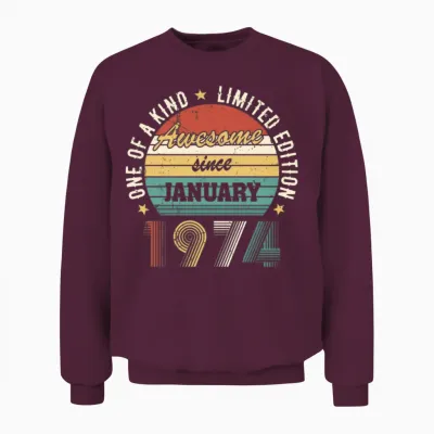 Awesome Since January 1974 Limited Edition Unisex Sweatshirt - Maroon