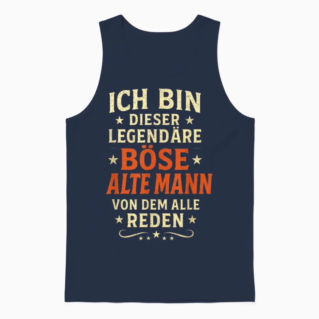 Ich Bin Dieser LegendÀre Böse Alte Mann Von Dem Unisex Tank Top in Navy