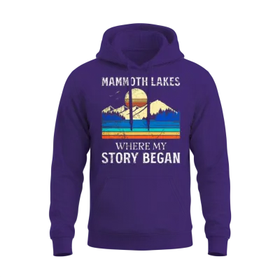 Mammoth Lakes Where My Story Began Funny Unisex Hoodie - Purple