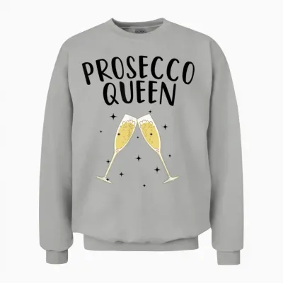 Cute Prosecco Art Women Girls Champagne Wine Queen Holiday T-Shirt, Gray Unisex Sweatshirt - Ash