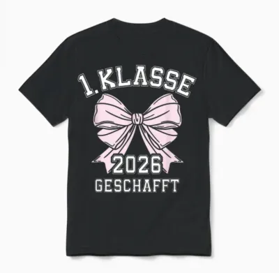 1. Klasse Geschafft 2026 Abschluss 1. Klasse Unisex T-Shirt - Black