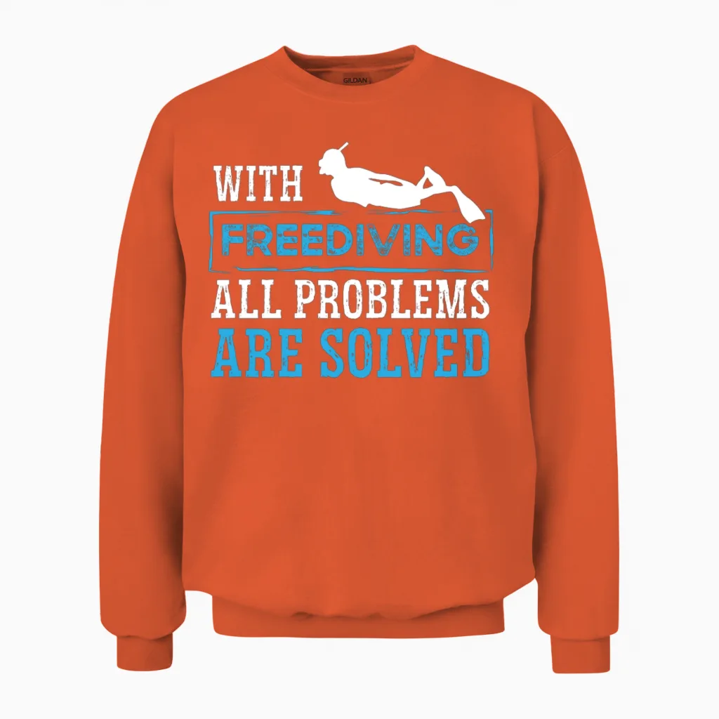 Freediving All Problems Solved Freediver Diving Unisex Sweatshirt in Orange