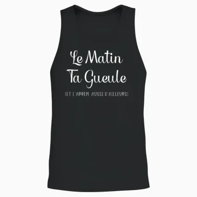 Humour Le Matin Ta Gueule Et L'afternoon Also Elsewhere T-Shirt, Black Unisex Tank Top - Black