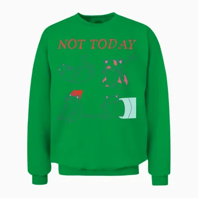 Not Today Funny Meow Unisex Sweatshirt - Irish Green