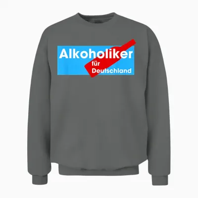 Alcoholiker Für Deutschland T-Shirt, Black, S Unisex Sweatshirt - Graphite Heather