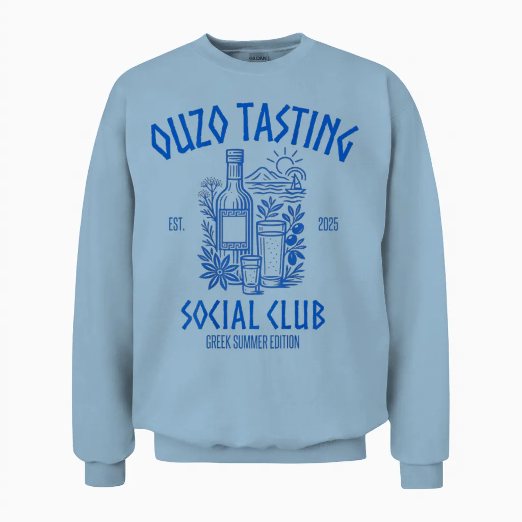 Ouzo Tasting Social Club | Raki Anis Schnapps Greece Unisex Sweatshirt in Light Blue