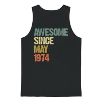 Awesome Since May 1974 Retro Vintage Gift Unisex Tank Top - Black – 1