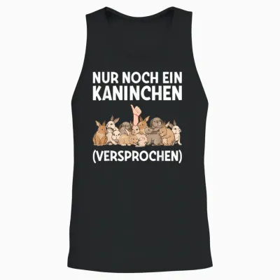T-Shirt with German Text "nur Noch Ein Kaninchen Promise" [nur Noch Ein, Black Unisex Tank Top - Black