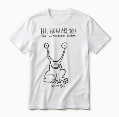Hi, How Are You Unisex T-Shirt - White