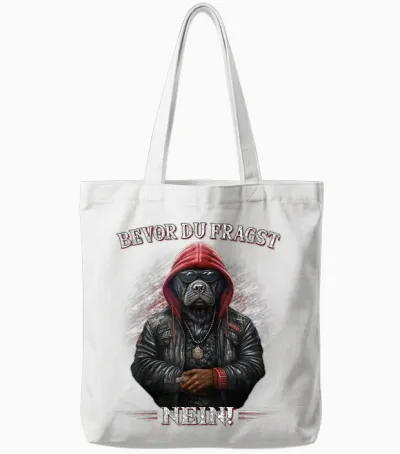 Bevor Du Fragst - Nein Lustiges Sarkasmus Hunde Kaffee Tote Bags - White
