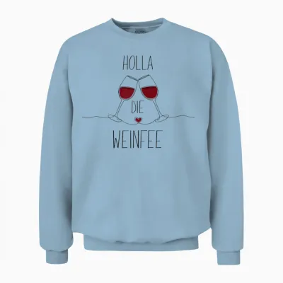 Wein Geschenkidee - Holla Die Weinfee Unisex Sweatshirt - Light Blue