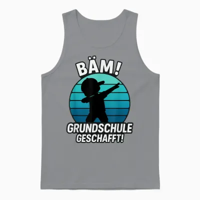 Bäm Grundschule Geschafft Grundschule Abschluss 2026 Unisex Tank Top - Sport Grey