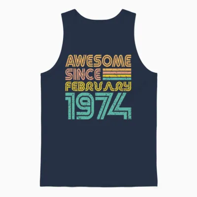 Awesome Since February 1974, Birth Year Unisex Tank Top - Navy