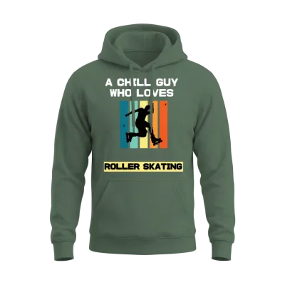 A Chill Guy Who Loves Roller Skating Unisex Hoodie - Military Green