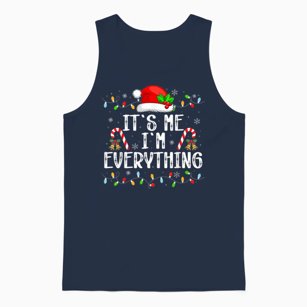 I Have Everything I Want for Christmas Its Me I'm Everything Unisex Tank Top in Navy