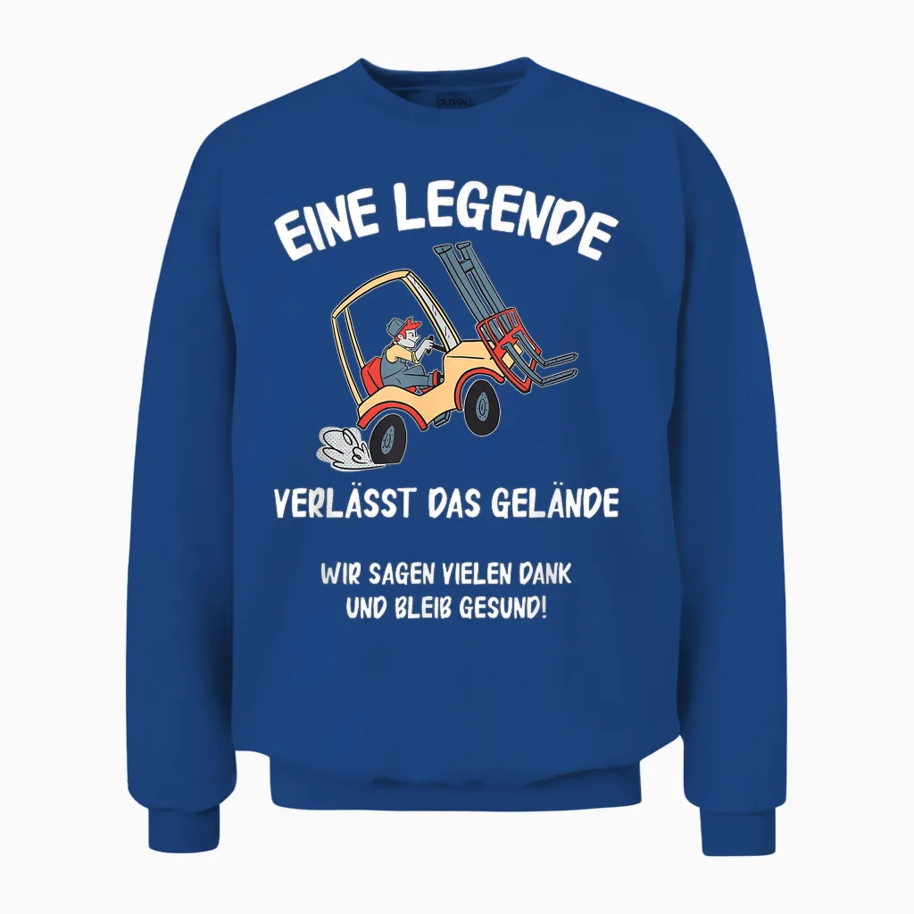 T-Shirt with German Text "eine Legende Verlässt Das Gelände Rente Lagerist", Black Unisex Sweatshirt in Royal