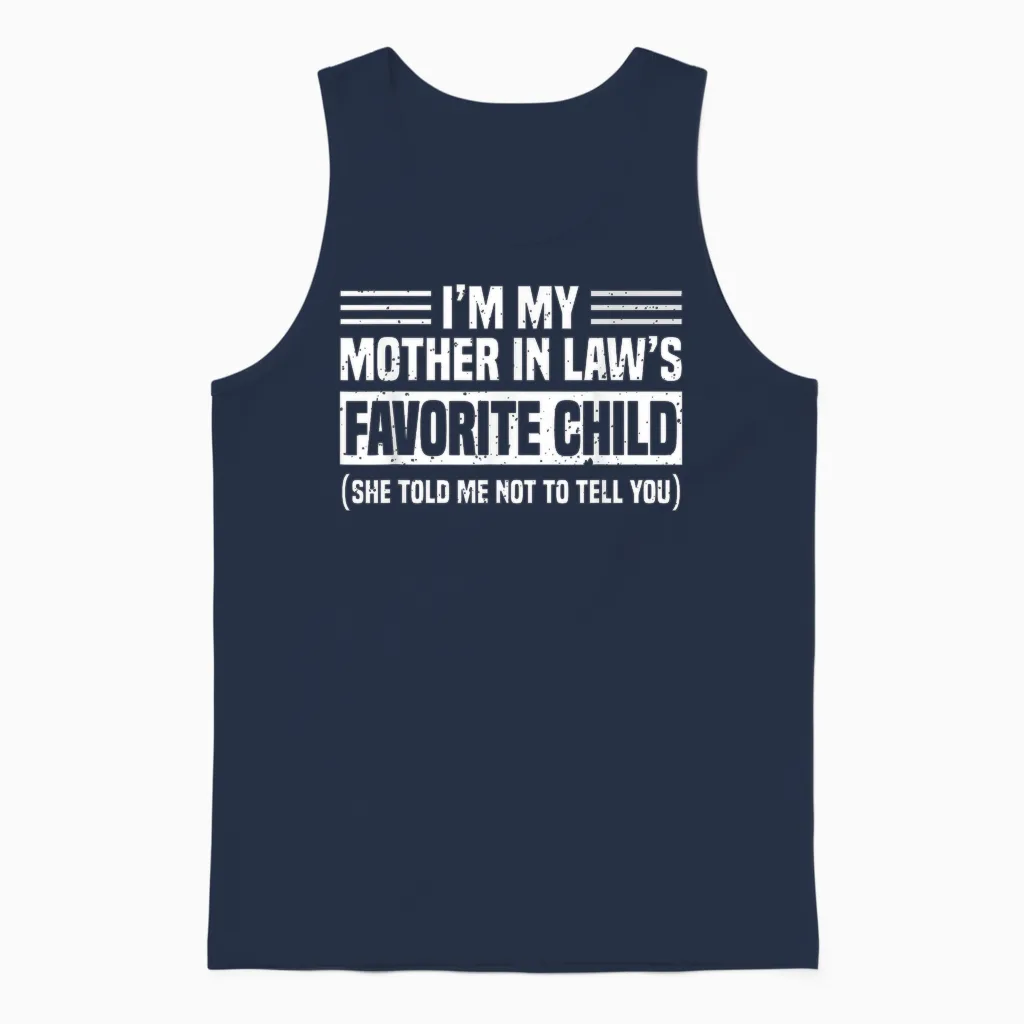 Im My Mother in Law's Favorite Child Funny Son-In-Law Quote Unisex Tank Top in Navy