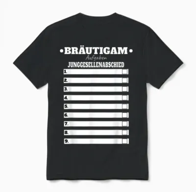 Bräutigam Polterer Junggesellenabschied Männer Aufgaben Fun Unisex T-Shirt - Black