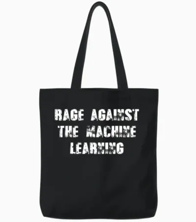 The Machine Learning Rage Against Tote Bags - Black