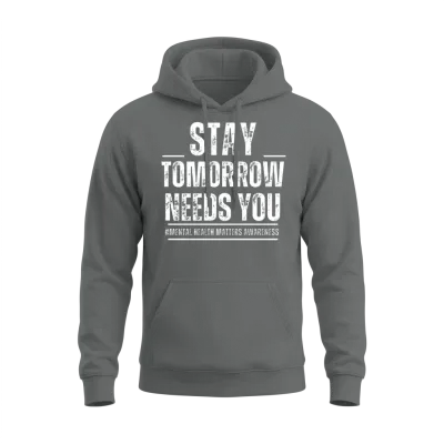 Stay Tomorrow Needs You Unisex Hoodie - Graphite Heather