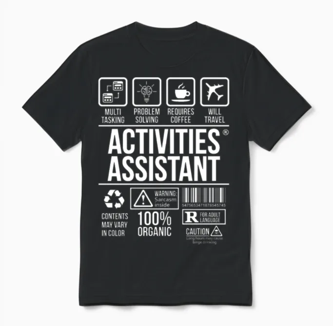 Activities Assistant T-Shirt | # Tsm Unisex T-Shirt in Black