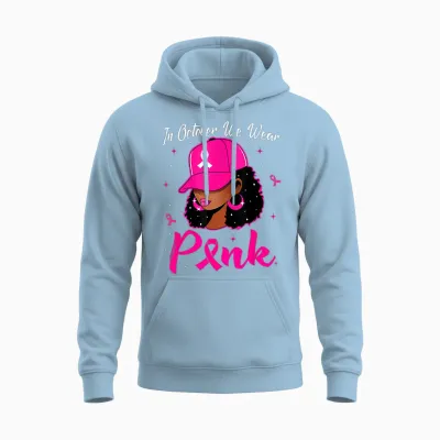 In October We Wear Pink Breast Cancer Awareness Black Women Unisex Hoodie - Light Blue