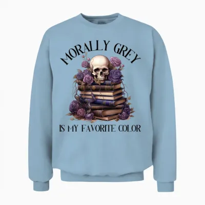 Spicy Fairy Tales Dark Romance Reader Moral Grey Books T-Shirt, Gray Unisex Sweatshirt - Light Blue