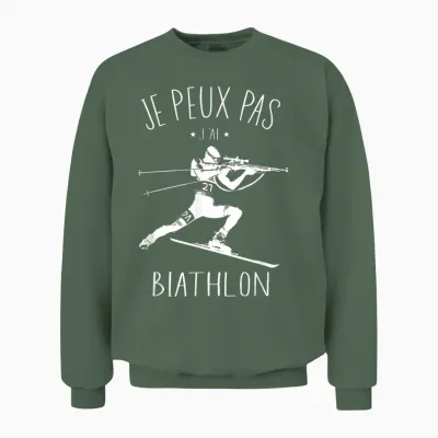 J'peux Pas J'ai Biathlon T-Shirt Gift Humour Sport T-Shirt, Black, S Unisex Sweatshirt - Military Green