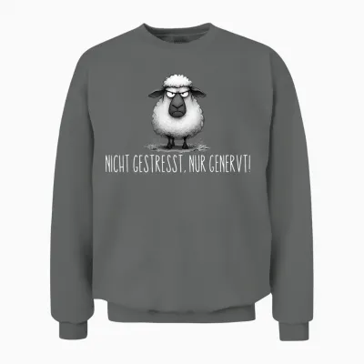 Nicht Gestresst Nur Genervt Unisex Sweatshirt - Graphite Heather