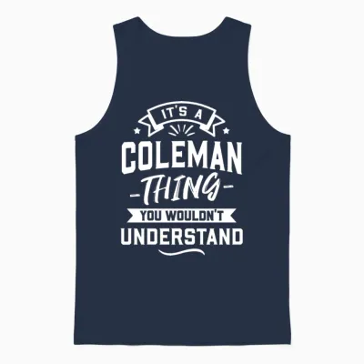 It's a Coleman Thing You Wouldn't Understand Unisex Tank Top - Navy