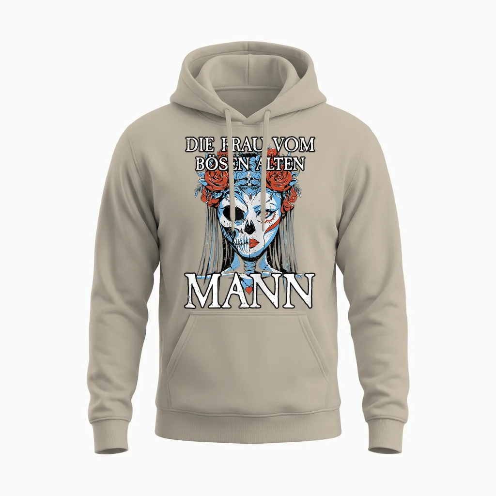 Böser Alter Mann I Für Frauen I Frau Vom Bösen Alten Mann Unisex Hoodie in Sand
