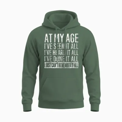 At My Age Unisex Hoodie - Military Green