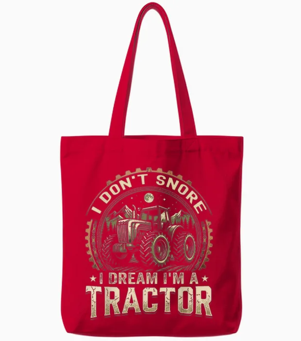 Ich Schnarche Nicht, Ich Träume, Ich Bin Ein Traktor, Lustiger Farmer Tote Bags in Red