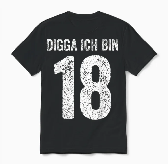 Digga Ich Bin 18 Jahre Alt Birthday 18 18th Birthday T-Shirt, Black Unisex T-Shirt in Black