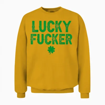 Lucky Shamrock and Lucky Fucker Shamrock Unisex Sweatshirt - Gold
