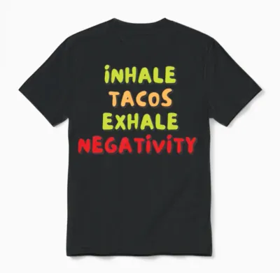 Tacos Funny Phrase Design Unisex T-Shirt - Black