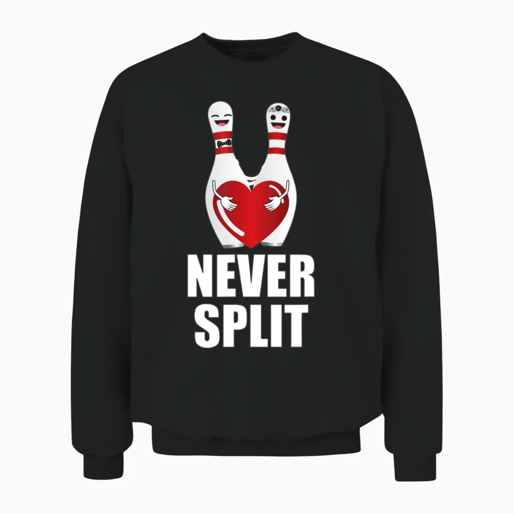 Never Split Bowling Pins Valentine S Day Couples Unisex Sweatshirt in Black