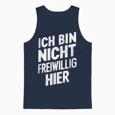 Ich Bin Nicht Voluntig Hier Lustiger Sarkastischer Spruch Unisex Tank Top - Navy