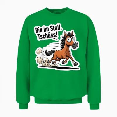 Funny Horse Design - Bin Im Stall Tsch! Unisex Sweatshirt - Irish Green