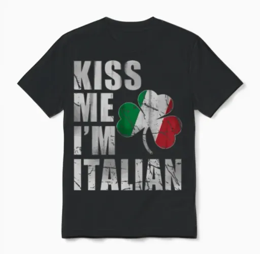 Kiss Me Im Italian Italia St Patricks Day Italy It Unisex T-Shirt in Black
