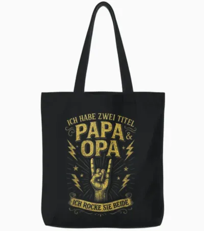 Ich Habe Zwei Titel Papa & Opa - Ich Rocke Sie ... Tote Bags - Black