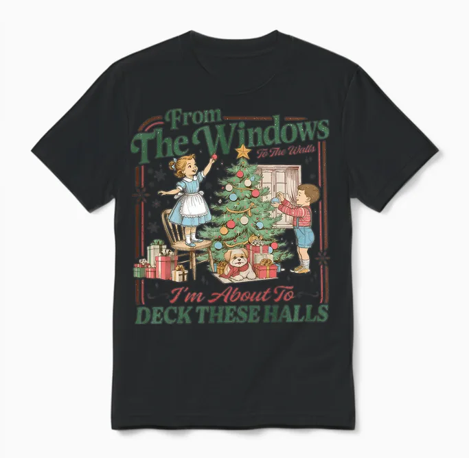 From the Windows to the Walls I'm About to Deck These Halls Unisex T-Shirt in Black