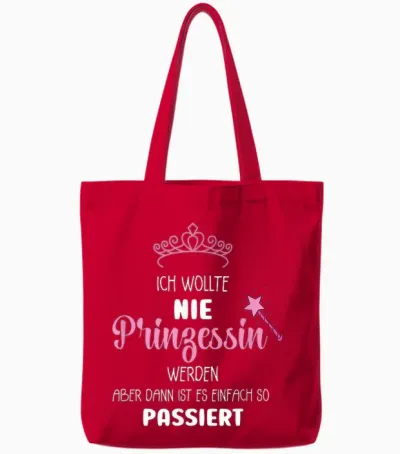 T-Shirt with German Text "ich Wollte Nie Prinzessin Werden" (ich Wollte Nie Prinzessin Wer, Black, S Tote Bags - Red