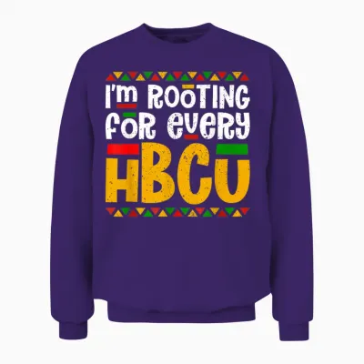 I'm Rooting for Every Hbcu Historical Black College Student Unisex Sweatshirt - Purple