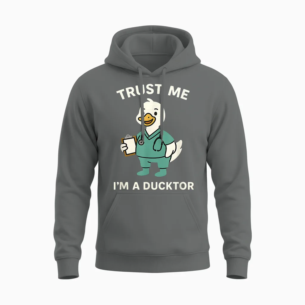 Funny Trust Me I'm a Ducktor Medical Pun Quack Duck Doctor Unisex Hoodie in Graphite Heather